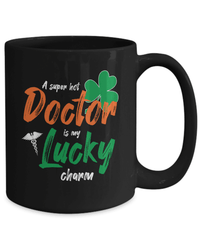 Load image into Gallery viewer, A Super Hot Doctor St. Patrick’s Day Black Ceramic Coffee Tea Mug | Lucky Leprechaun Emerald Green Rainbow Clover Potinn Drinkware Cup - CrazyFamilyLove
