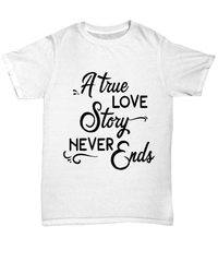 Load image into Gallery viewer, A True Love Story1 Valentine Day Gift for Him Her Graphic Cotton Tshirts Shirt - CrazyFamilyLove