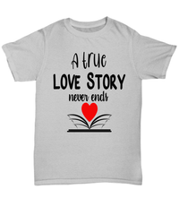 Load image into Gallery viewer, A True Love Story2 Valentine Day Gift for Him Her Graphic Cotton Tshirts Shirt - CrazyFamilyLove