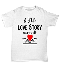 Load image into Gallery viewer, A True Love Story2 Valentine Day Gift for Him Her Graphic Cotton Tshirts Shirt - CrazyFamilyLove