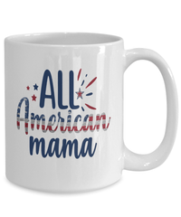 Load image into Gallery viewer, All American Mama 4th of July Fourth Born in the USA Ceramic Coffee Tea Mug | 1776 America Independence Day Star Spangled Banner Drinkware - CrazyFamilyLove
