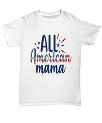 Load image into Gallery viewer, All American Mama 4th of July Fourth Since Born in the USA Tshirt 1776 America Independence Day Star Spangled Banner Cotton Shirt Teeshirt - CrazyFamilyLove