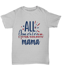 Load image into Gallery viewer, All American Mama 4th of July Fourth Since Born in the USA Tshirt 1776 America Independence Day Star Spangled Banner Cotton Shirt Teeshirt - CrazyFamilyLove