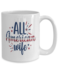 Load image into Gallery viewer, All American Wife 4th of July Fourth Born in the USA Ceramic Coffee Tea Mug | 1776 America Independence Day Star Spangled Banner Drinkware - CrazyFamilyLove