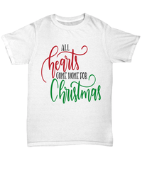 Load image into Gallery viewer, All Hearts Come Home for Christmas Xmas Tshirt Teeshirt | Holiday Snow Lights Gift Present Ideas Mom Dad Wife Husband Short Sleeve Shirt - CrazyFamilyLove