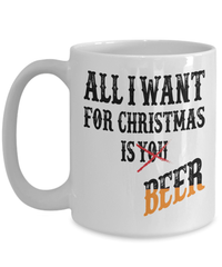 Load image into Gallery viewer, All I Want for Christmas Xmas is Beer Ceramic Coffee Tea Mug | Holiday Snow Lights Gift Present Ideas Mom Dad Wife Husband Drinkware - CrazyFamilyLove