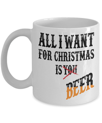 Load image into Gallery viewer, All I Want for Christmas Xmas is Beer Ceramic Coffee Tea Mug | Holiday Snow Lights Gift Present Ideas Mom Dad Wife Husband Drinkware - CrazyFamilyLove