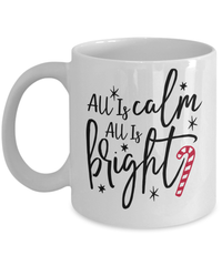 Load image into Gallery viewer, All is Calm All is Bright 2 Christmas Xmas Ceramic Coffee Tea Mug | Holiday Snow Lights Gift Present Ideas Mom Dad Wife Husband Drinkware - CrazyFamilyLove