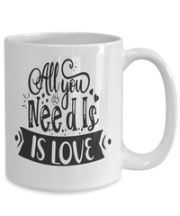 Load image into Gallery viewer, All You Need Love4bk Valentine Day Ceramic Coffee Mug Gift For Him Her Drinkware - CrazyFamilyLove