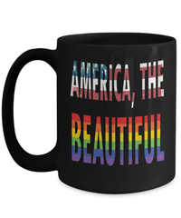 Load image into Gallery viewer, America the Beautiful LGBTQ Woman Man Gender Fluid Identity Black Ceramic Coffee Mug FTM MTF Transgender Bisexual Rainbow Flag Drinkware - CrazyFamilyLove