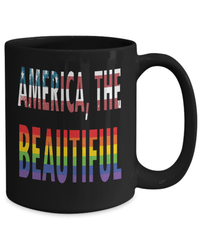 Load image into Gallery viewer, America the Beautiful LGBTQ Woman Man Gender Fluid Identity Black Ceramic Coffee Mug FTM MTF Transgender Bisexual Rainbow Flag Drinkware - CrazyFamilyLove