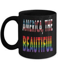 Load image into Gallery viewer, America the Beautiful LGBTQ Woman Man Gender Fluid Identity Black Ceramic Coffee Mug FTM MTF Transgender Bisexual Rainbow Flag Drinkware - CrazyFamilyLove