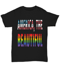 Load image into Gallery viewer, America the Beautiful LGBTQ Woman Man Gender Fluid Identity Tshirt | FTM MTF Transgender Bisexual Two-Spirit Rainbow Pride Flag Cotton Shirt - CrazyFamilyLove