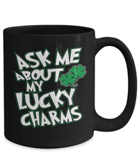 Load image into Gallery viewer, Ask Me About Lucky Charms St. Patrick’s Day Black Ceramic Coffee Tea Mug | Lucky Leprechaun Emerald Green Rainbow Clover Potinn Drinkware Cup - CrazyFamilyLove