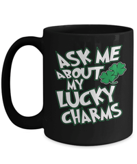 Load image into Gallery viewer, Ask Me About Lucky Charms St. Patrick’s Day Black Ceramic Coffee Tea Mug | Lucky Leprechaun Emerald Green Rainbow Clover Potinn Drinkware Cup - CrazyFamilyLove