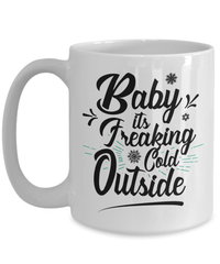 Load image into Gallery viewer, Baby Its Freaking Cold Outside Christmas Xmas Ceramic Coffee Tea Mug | Holiday Snow Lights Gift Present Ideas Mom Dad Wife Husband Drinkware - CrazyFamilyLove