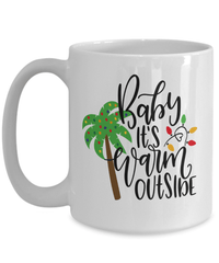 Load image into Gallery viewer, Baby Its Warm Outside Christmas Xmas Ceramic Coffee Tea Mug | Holiday Snow Lights Gift Present Ideas Mom Dad Wife Husband Drinkware - CrazyFamilyLove