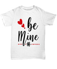 Load image into Gallery viewer, Be Mine6 Valentine Day Gift for Him Her Graphic Short Sleeve Cotton Shirt Tshirt - CrazyFamilyLove