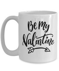 Load image into Gallery viewer, Be My Valentine Day1 Ceramic Coffee Tea Mug Gift For Him Her Drinkware Cups - CrazyFamilyLove