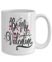 Load image into Gallery viewer, Be My Valentine Day2 bk Ceramic Coffee Tea Mug Gift For Him Her Drinkware Cups - CrazyFamilyLove