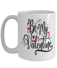 Load image into Gallery viewer, Be My Valentine Day2 bk Ceramic Coffee Tea Mug Gift For Him Her Drinkware Cups - CrazyFamilyLove