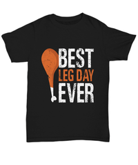 Load image into Gallery viewer, Best Leg Day Ever America Thanksgiving Turkey Day Graphic Tshirt Teeshirt | Pumpkin Patch Autumn Fall Harvest Corn Stalk Maze Cotton Shirt - CrazyFamilyLove