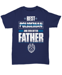 Load image into Gallery viewer, Best Policeman Father Cotton Shirt | Dad Papa Daddy Thin Blue Line Bday tShirt - CrazyFamilyLove