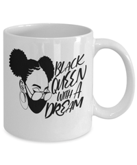Load image into Gallery viewer, Black Lives Matter Coffee Mug Cup Black Queen w/ Dream Black Pride BLM Drinkware - CrazyFamilyLove