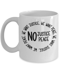 Load image into Gallery viewer, Black Lives Matter Coffee Mug Cup No Justice No Peace Black Pride BLM Drinkware - CrazyFamilyLove