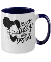 Load image into Gallery viewer, Black Lives Matter Two Tone Coffee Mug Cup Black Queen w/ Dream Black Pride BLM - CrazyFamilyLove