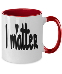 Load image into Gallery viewer, Black Lives Matter Two Tone Coffee Mug Cup I Matter | Black Pride BLM Drinkware - CrazyFamilyLove