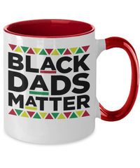 Load image into Gallery viewer, Black Lives Matter Two Tone Coffee Tea Mug Cup Black Dads Matter Black Pride BLM - CrazyFamilyLove