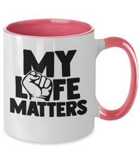 Load image into Gallery viewer, Black Lives Matter Two Tone Coffee Tea Mug Cup My Life Matters | Black Pride BLM - CrazyFamilyLove
