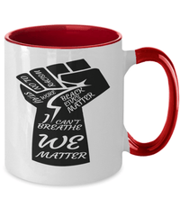 Load image into Gallery viewer, Black Lives Matter Two Tone Coffee Tea Mug Cup | We Matter Fist Black Pride BLM - CrazyFamilyLove