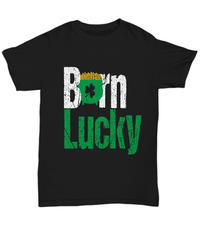 Load image into Gallery viewer, Born Lucky St. Patrick’s Day Black Graphic Tshirt Teeshirt | Leprechaun Emerald Green Potinn Rainbow Clover Cotton Shirt - CrazyFamilyLove