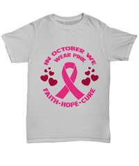 Load image into Gallery viewer, Breast Cancer Awareness Cotton Shirt In October We Wear Pink2 Pink Ribbon tshirt - CrazyFamilyLove
