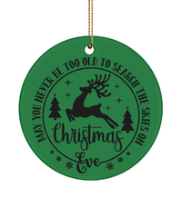 Load image into Gallery viewer, Ceramic Christmas Ornaments May You Never Be Too Old | Gift Ideas For Men Women - CrazyFamilyLove