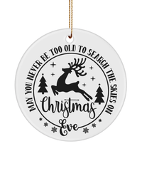 Load image into Gallery viewer, Ceramic Christmas Ornaments May You Never Be Too Old | Gift Ideas For Men Women - CrazyFamilyLove