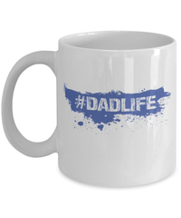 Load image into Gallery viewer, Ceramic Coffee Tea Mug Cup #Dadlife | Father Papa Daddy Birthday Bday Drinkware - CrazyFamilyLove