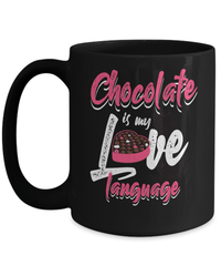 Load image into Gallery viewer, Chocolate My Love Language Valentine Day Coffee Mug Gift For Him Her Drinkware - CrazyFamilyLove
