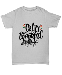 Load image into Gallery viewer, Crazy Thankful America Thanksgiving Turkey Day Graphic Tshirt Teeshirt | Pumpkin Patch Autumn Fall Harvest Corn Stalk Maze Cotton Shirt - CrazyFamilyLove