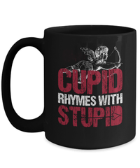 Load image into Gallery viewer, Cupid Rhymes With Stupid Valentine Day Bk Coffee Mug Gift For Him Her Drinkware - CrazyFamilyLove