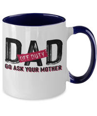 Load image into Gallery viewer, Dad Off Duty 2 Tone Ceramic Coffee Mug Cup Father Papa Daddy Birthday Drinkware - CrazyFamilyLove