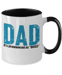 Load image into Gallery viewer, Dad Pronounced Boss Two Tone Coffee Mug Cup Father Papa Daddy Birthday Drinkware - CrazyFamilyLove