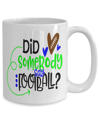 Load image into Gallery viewer, Did Somebody Say Gridiron American Fantasy Football Ceramic Coffee Tea Mug | Red Zone Quarterback Blitz TD Interception Halftime Drinkware Cup - CrazyFamilyLove