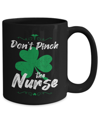 Load image into Gallery viewer, Don't Pinch the Nurse St. Patrick’s Day Black Ceramic Coffee Tea Mug | Lucky Leprechaun Emerald Green Rainbow Clover Potinn Drinkware - CrazyFamilyLove