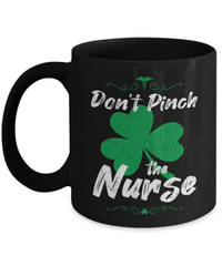 Load image into Gallery viewer, Don't Pinch the Nurse St. Patrick’s Day Black Ceramic Coffee Tea Mug | Lucky Leprechaun Emerald Green Rainbow Clover Potinn Drinkware - CrazyFamilyLove