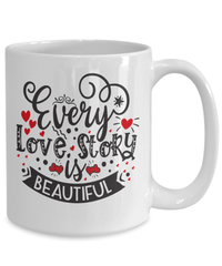Load image into Gallery viewer, Every Love Story Beautiful Valentine Day Coffee Mug Gift For Him Her Drinkware - CrazyFamilyLove