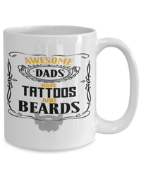 Load image into Gallery viewer, Father’s Day Mug | Awesome Dads Have Tattoos Beards | Cool Father’s Day Gifts | Good Father’s Day Gifts | Father’s Day Humor - CrazyFamilyLove