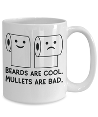 Load image into Gallery viewer, Father’s Day Mug | Beards Are Cool Mullets Are Bad | Quarantine |Cool Father’s Day Gifts | Good Father’s Day Gifts | Father’s Day Humor - CrazyFamilyLove